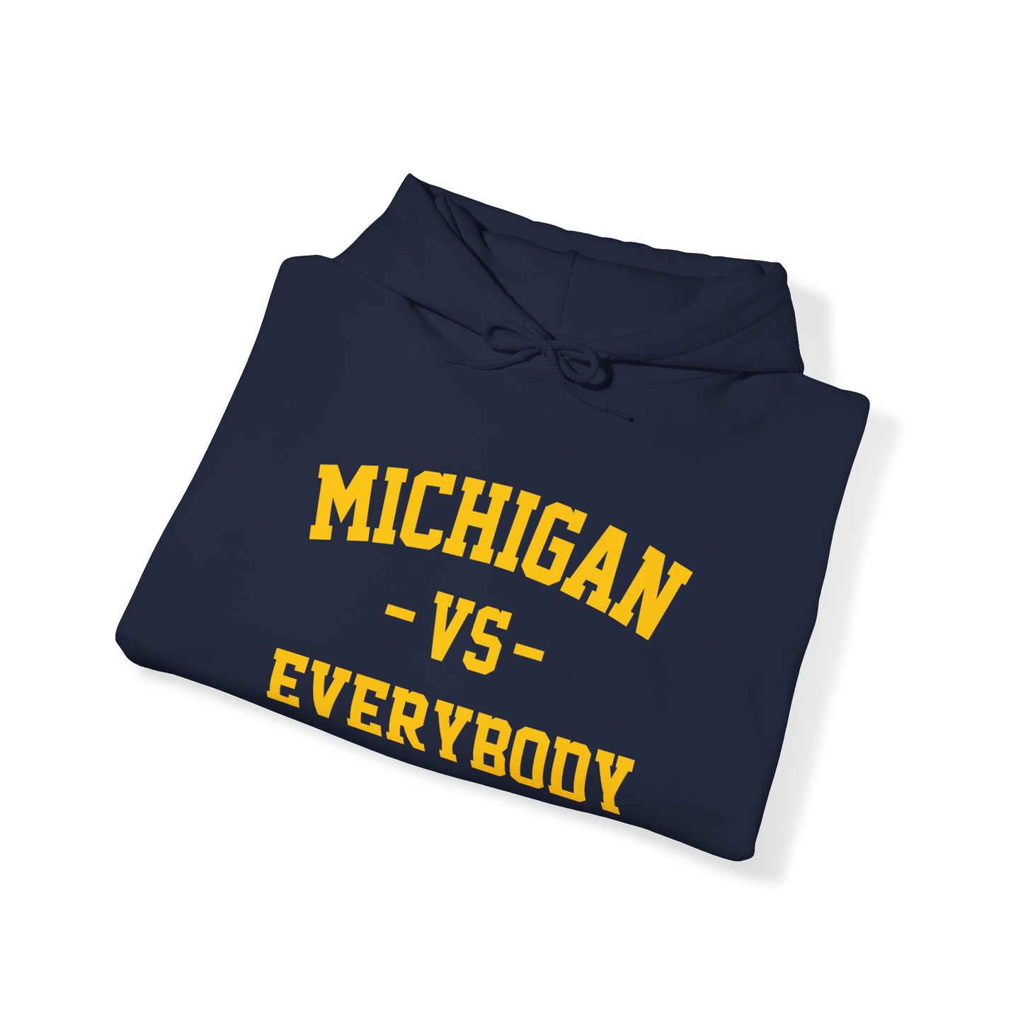 Michigan Vs Everybody Hooded Sweatshirt Big&Tall
