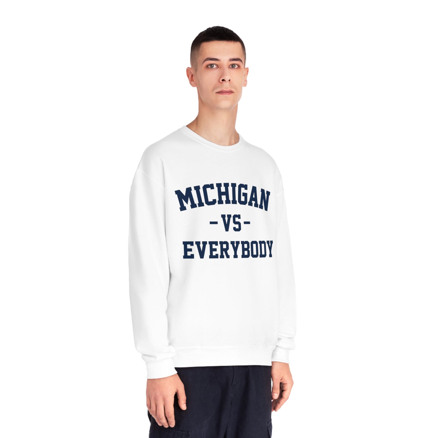 Michigan Vs Everybody Crewneck Sweatshirt