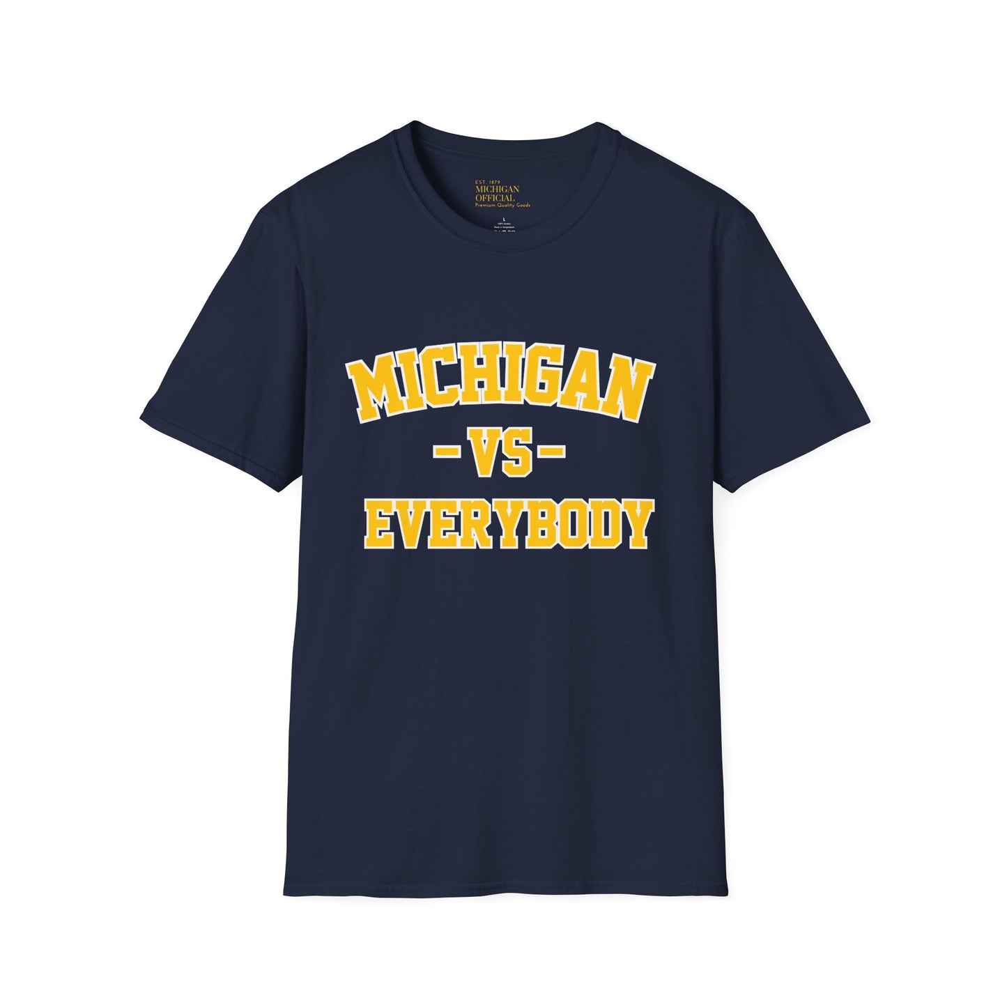 Michigan vs Everybody Softsyle T-Shirt