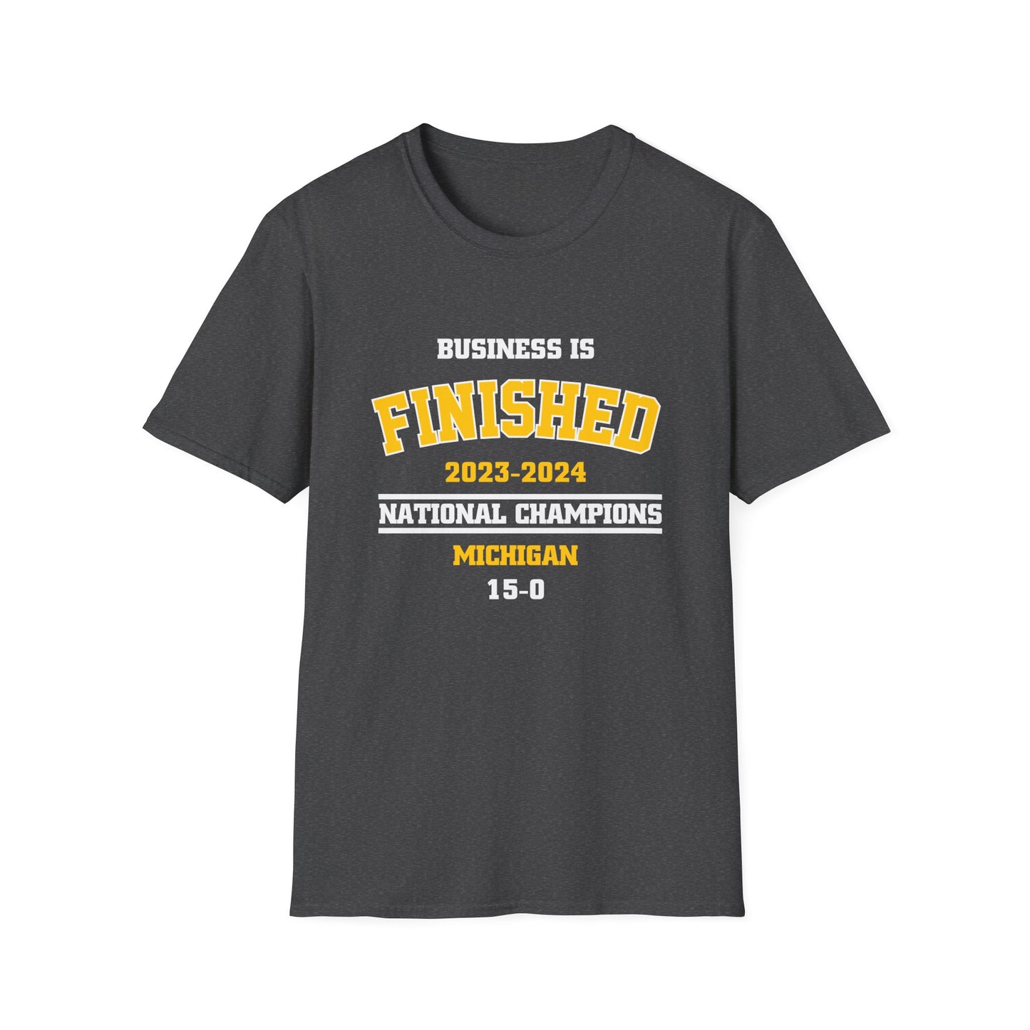 2023-2024 Business is Finished 15-0 T-Shirt