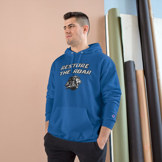 Restore The Roar Champion Hoodie