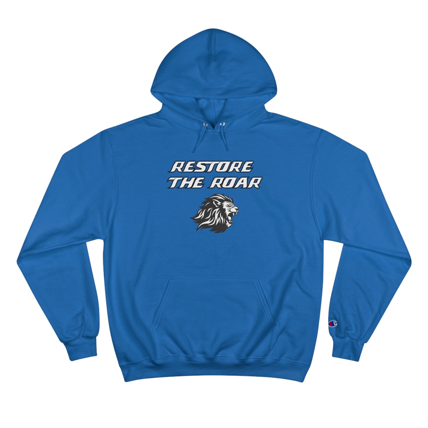 Restore The Roar Champion Hoodie