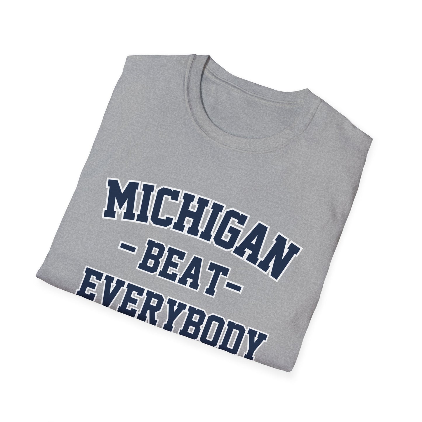 Michigan Beat Everybody T-Shirt