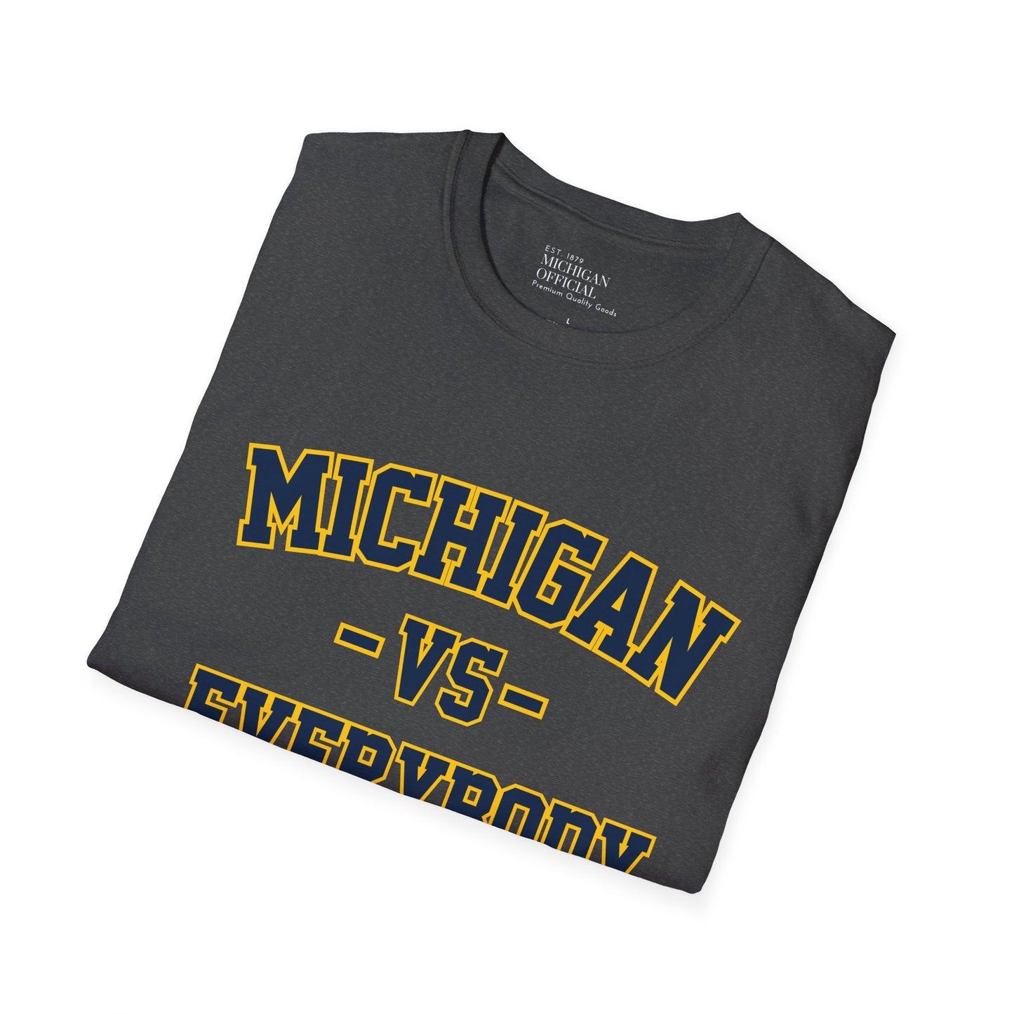 Michigan vs Everybody Softsyle T-Shirt