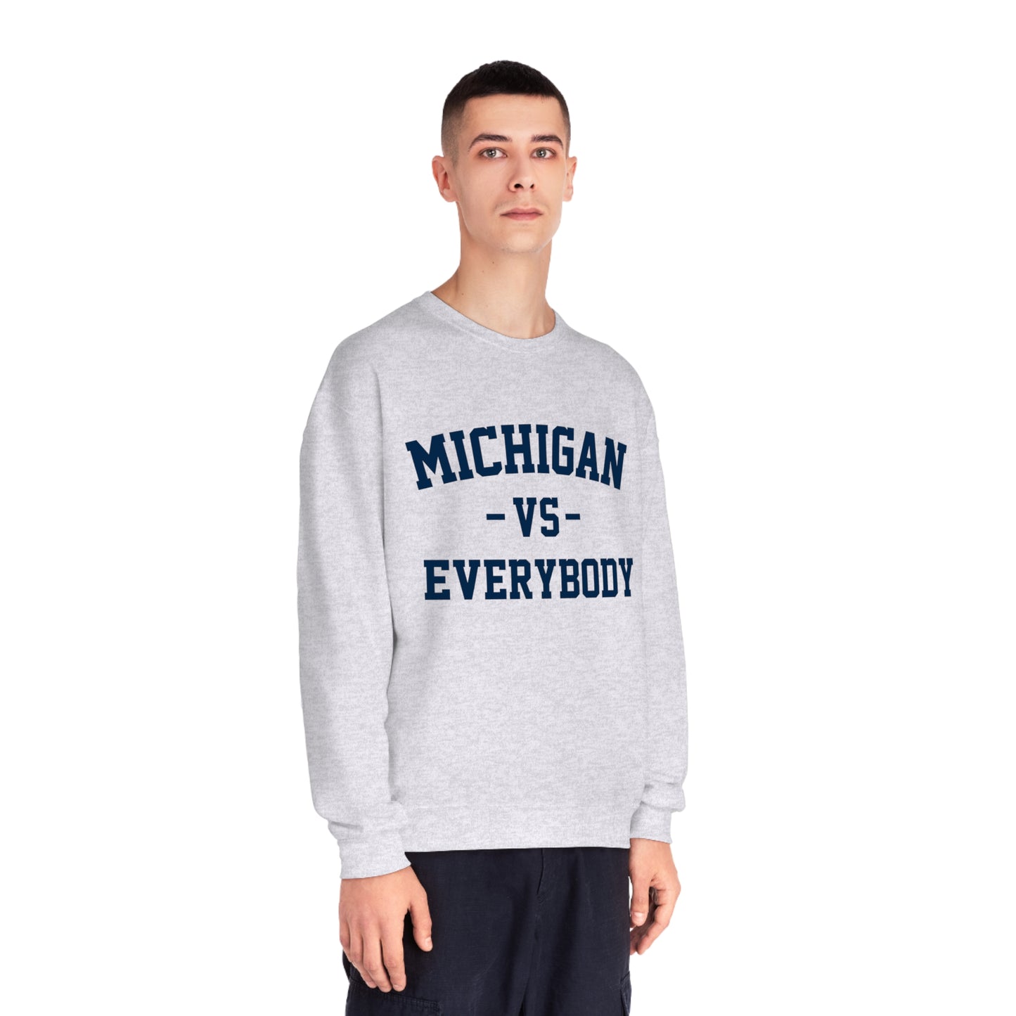 Michigan Vs Everybody Crewneck Sweatshirt