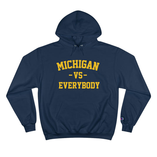 Michigan Vs Everybody Champion Hoodie