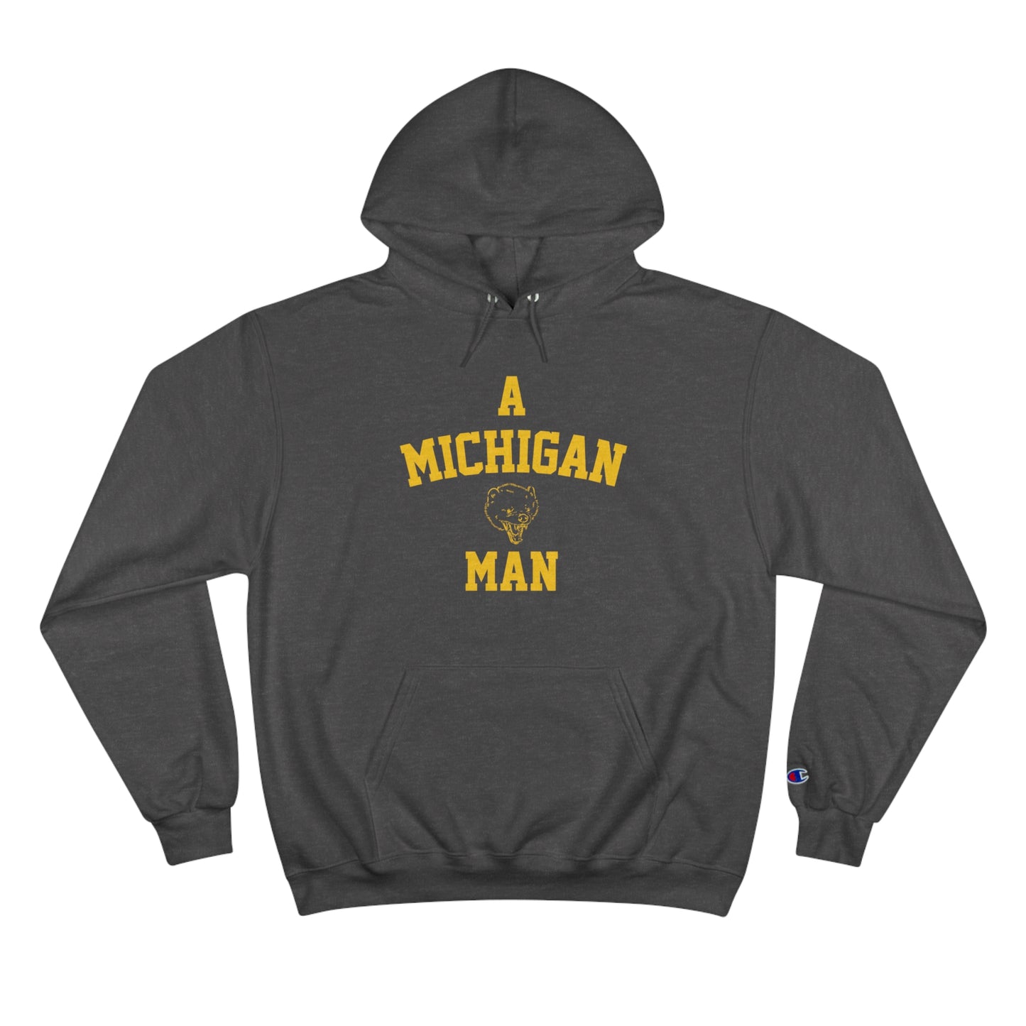 A Michigan Man (Wolverine) Champion Hoodie