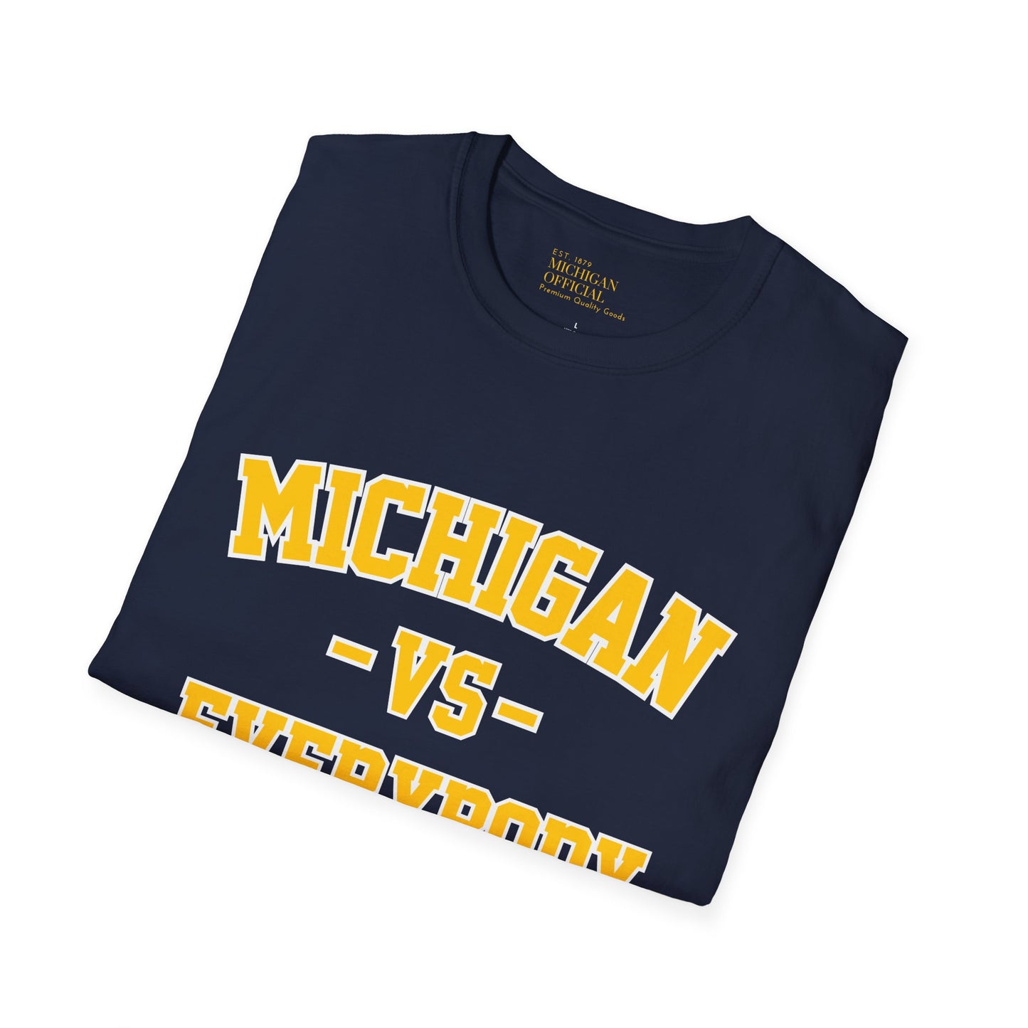 Michigan vs Everybody Softsyle T-Shirt