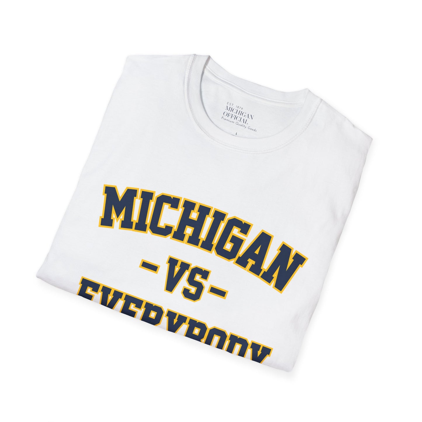 Michigan vs Everybody Softsyle T-Shirt
