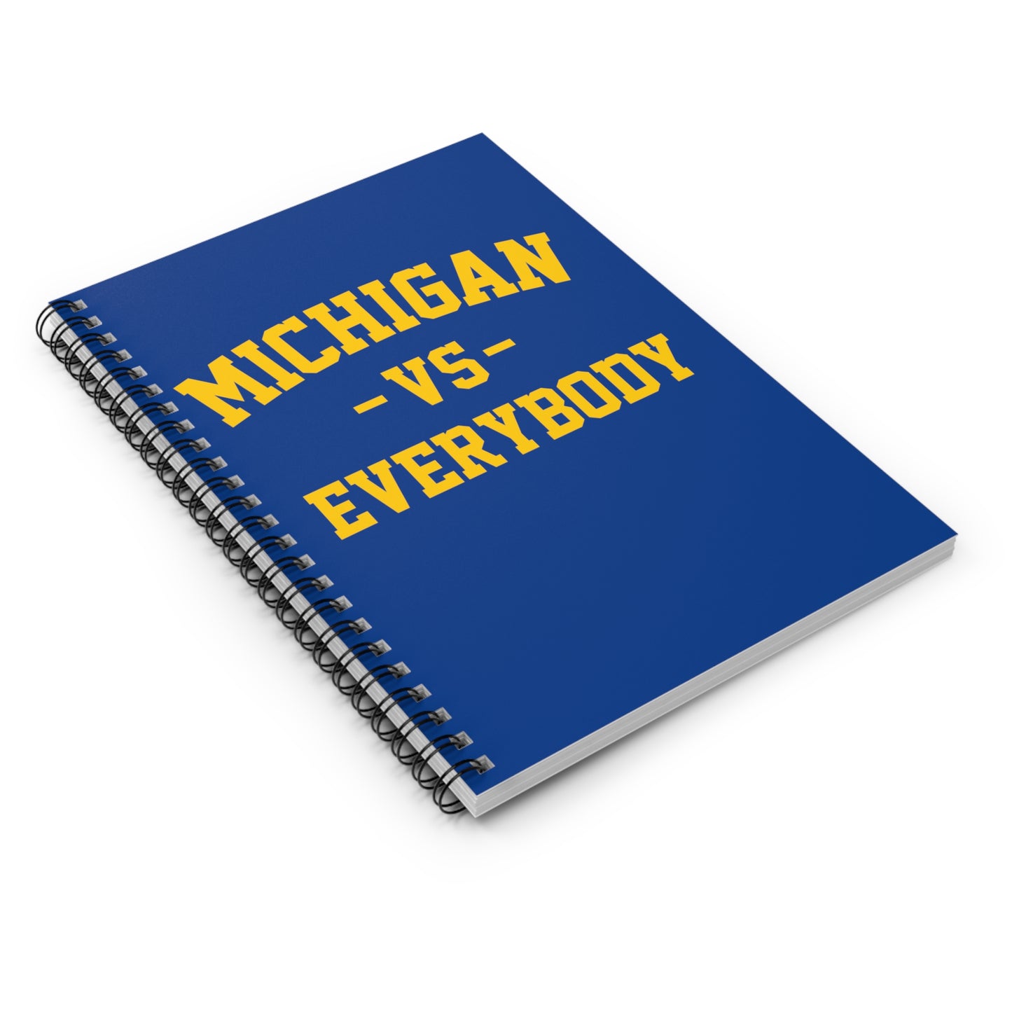 Michigan Vs Everybody Spiral Notebook - Ruled Line