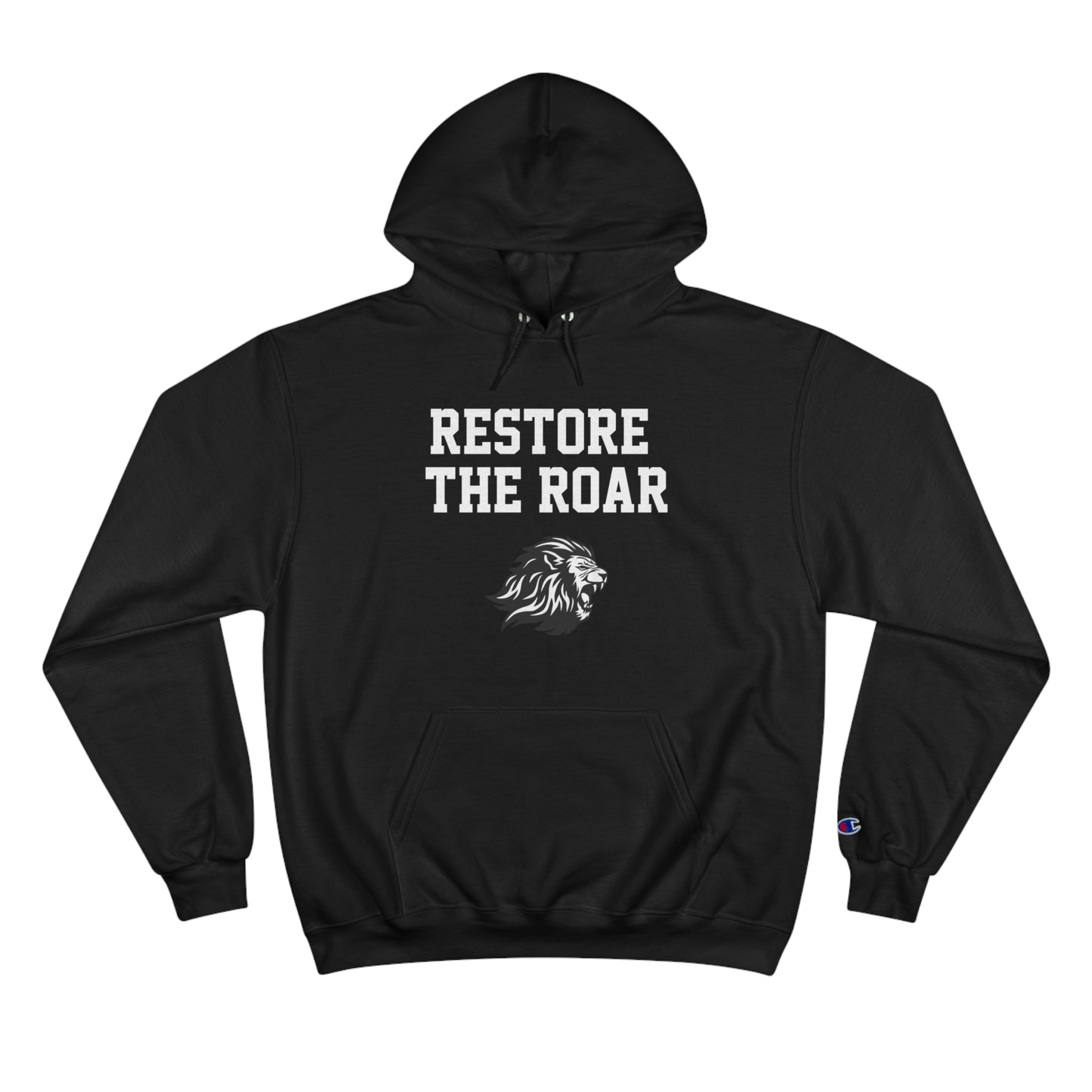 Restore the Roar (Block Font) Champion Hoodie