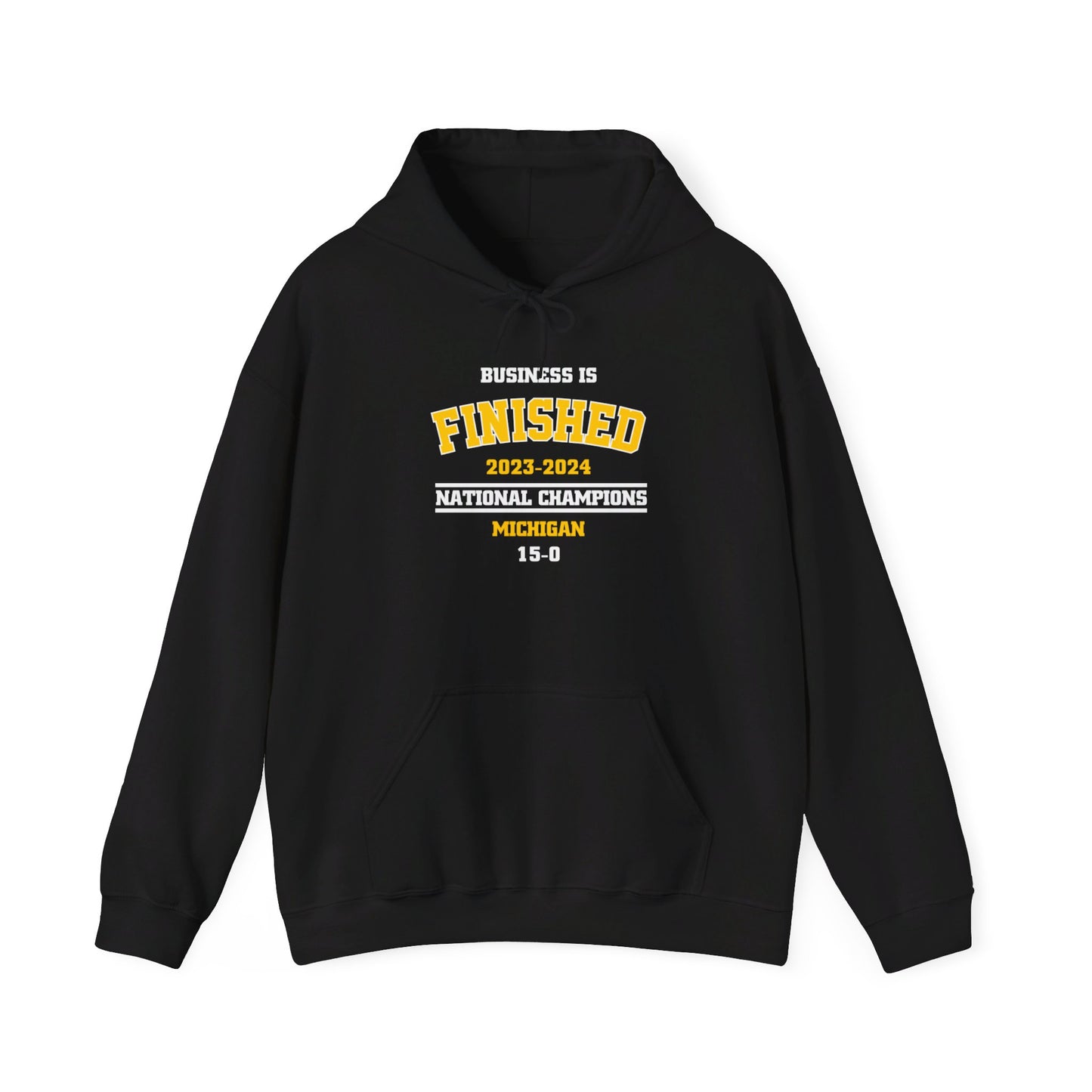 2023-2024 Business is Finished 15-0 Hooded Sweatshirt