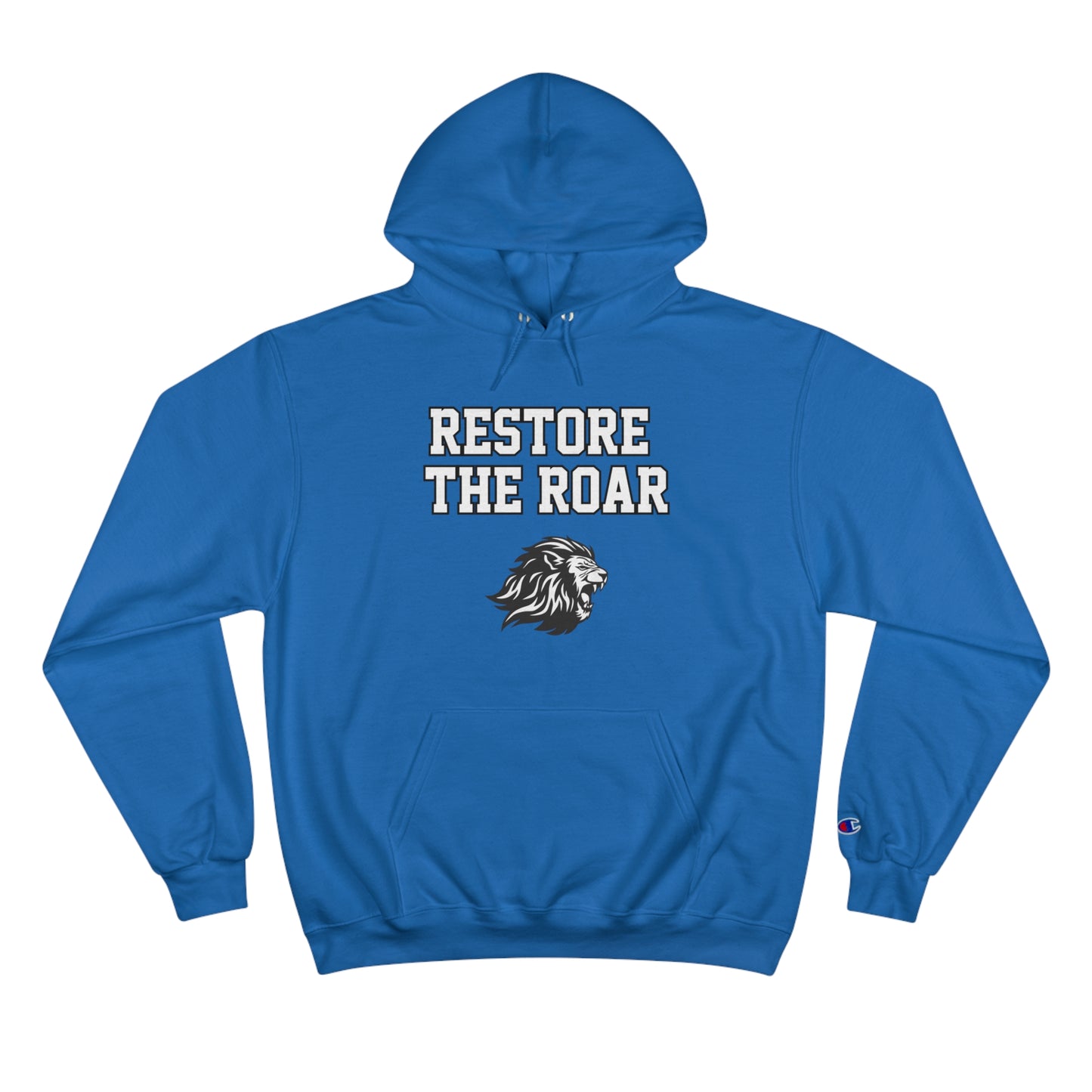 Restore the Roar (Block Font) Champion Hoodie