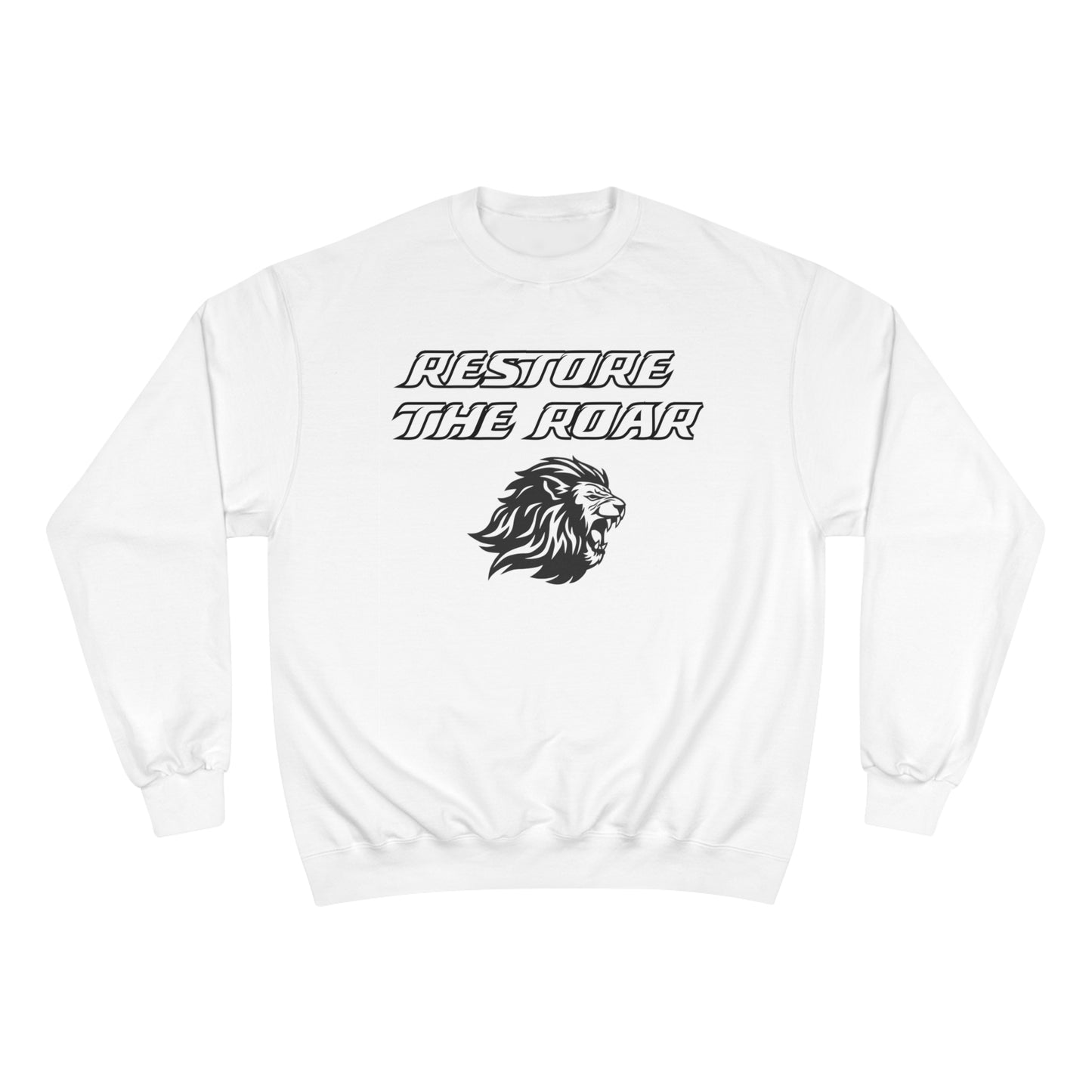 Restore the Roar Champion Crewneck Sweatshirt