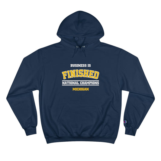 Business is Finished Champion Hoodie