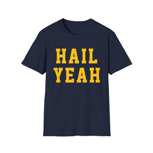 HAIL YEAH T-Shirt