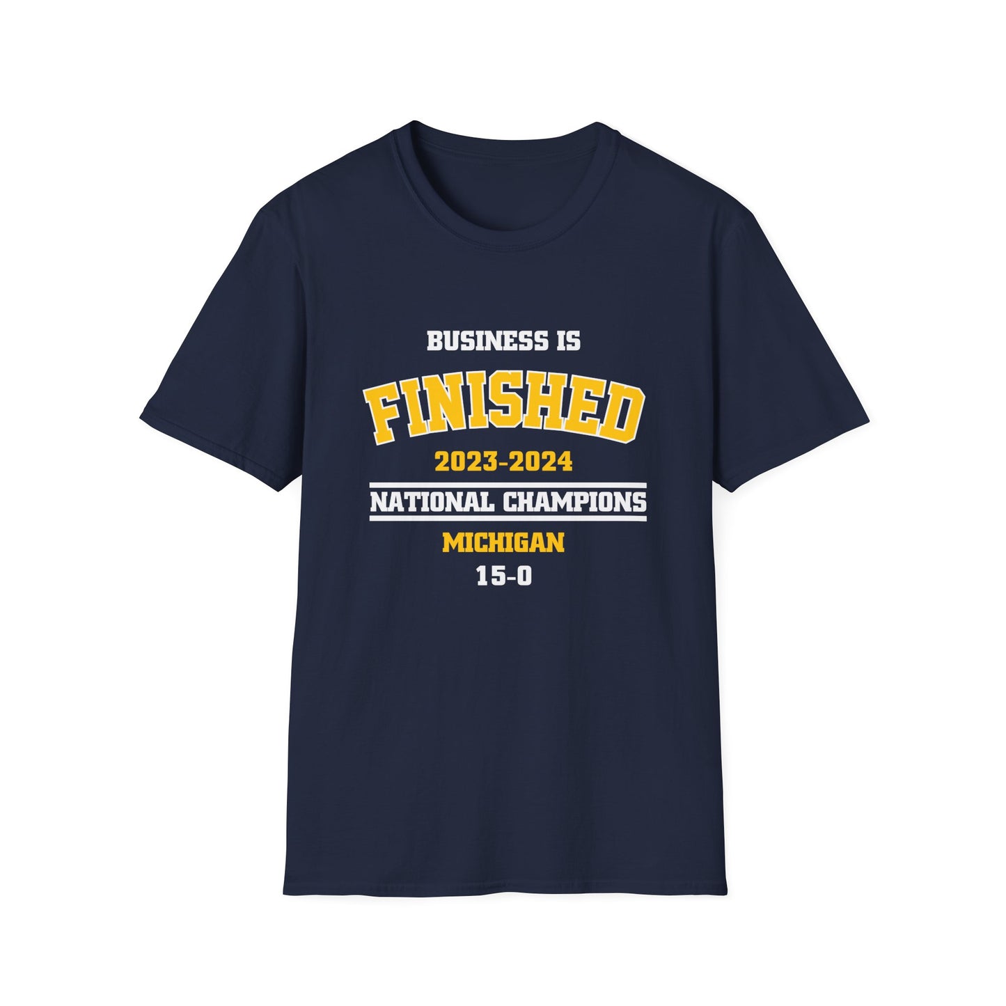 2023-2024 Business is Finished 15-0 T-Shirt