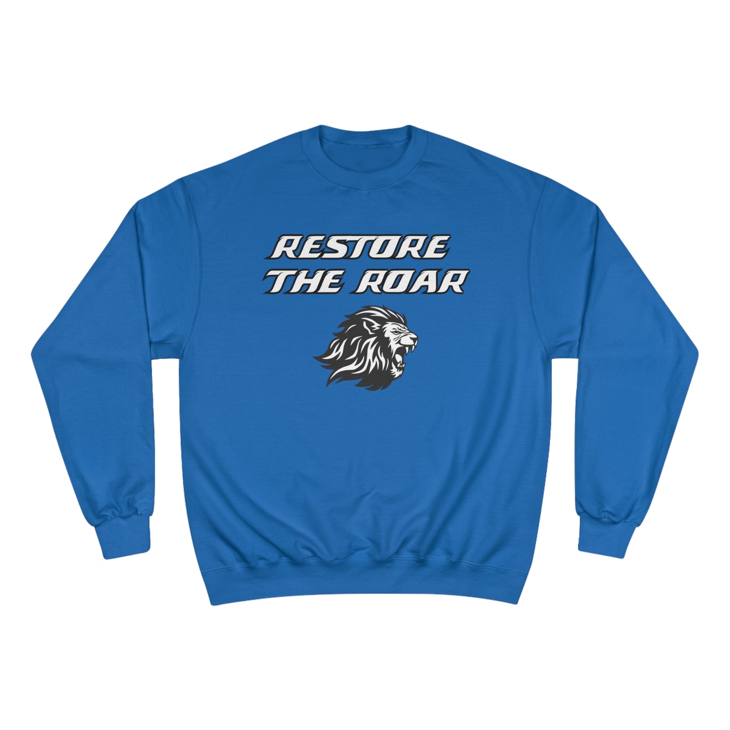 Restore the Roar Champion Crewneck Sweatshirt