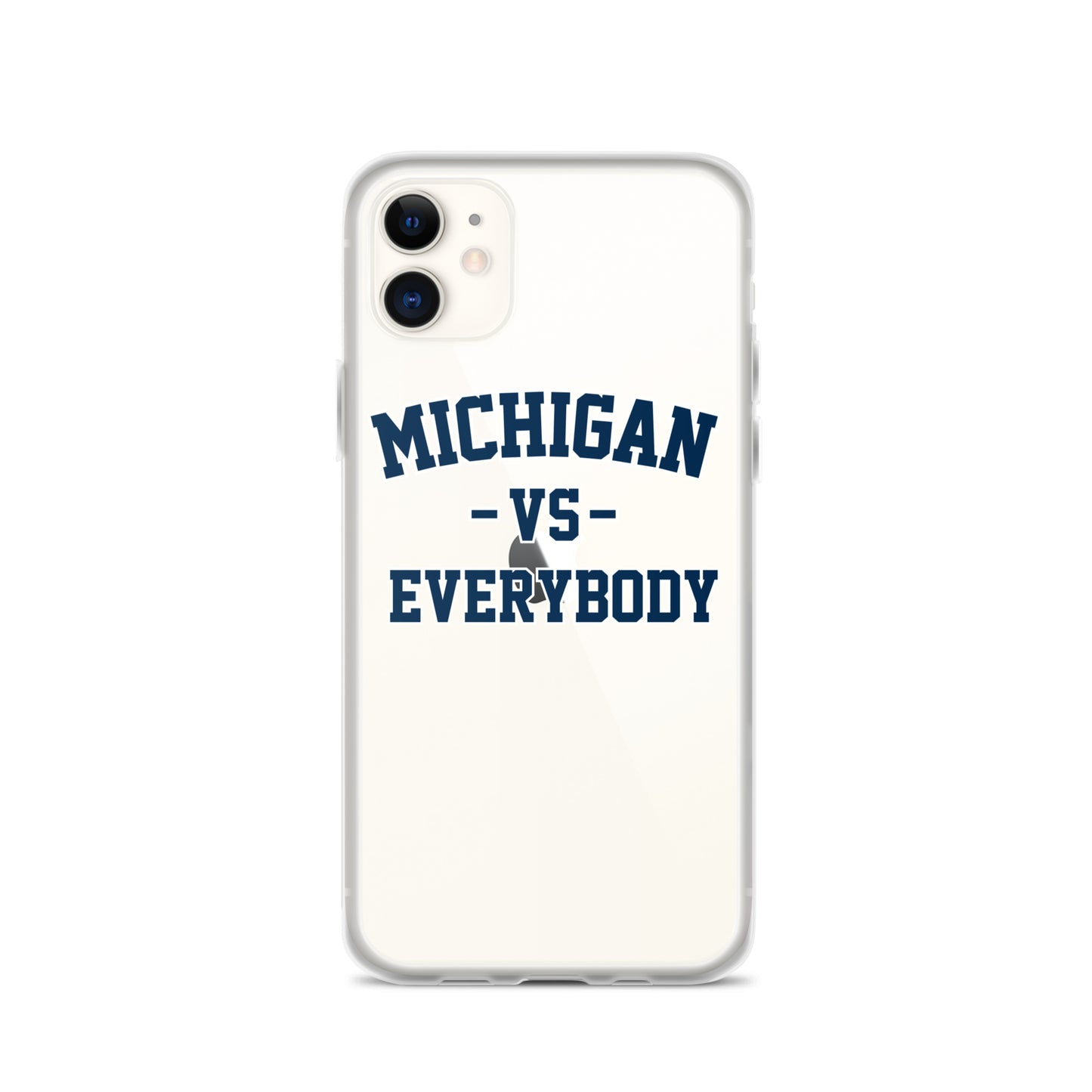 Michigan Vs Everybody Clear Case for iPhone