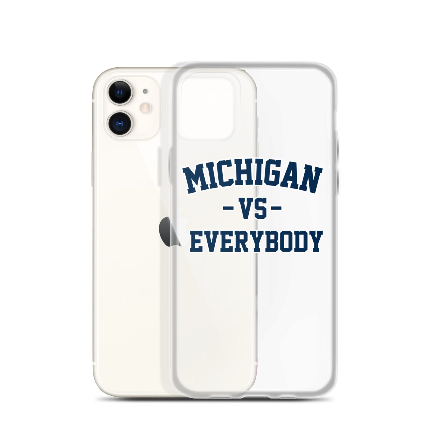 Michigan Vs Everybody Clear Case for iPhone