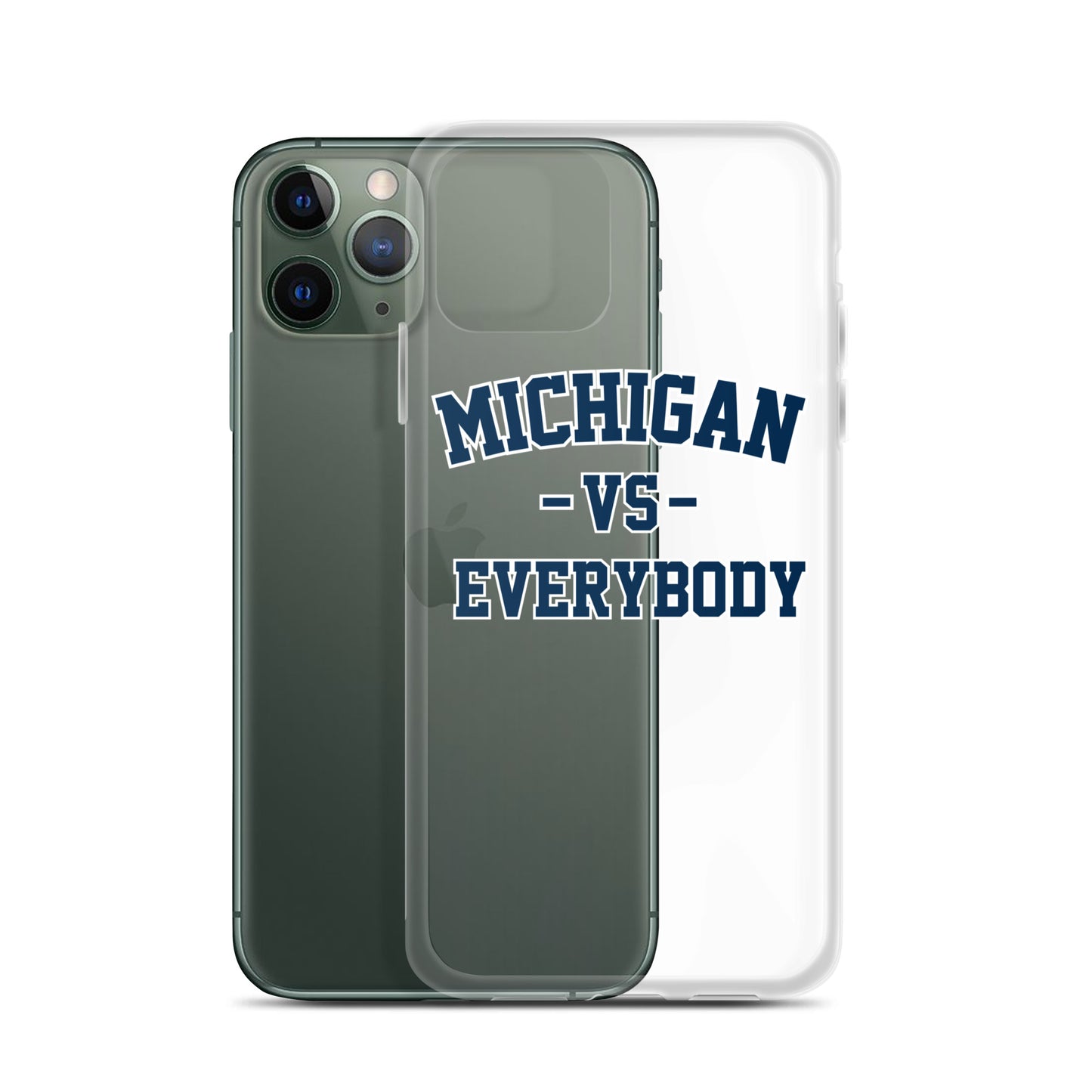 Michigan Vs Everybody Clear Case for iPhone