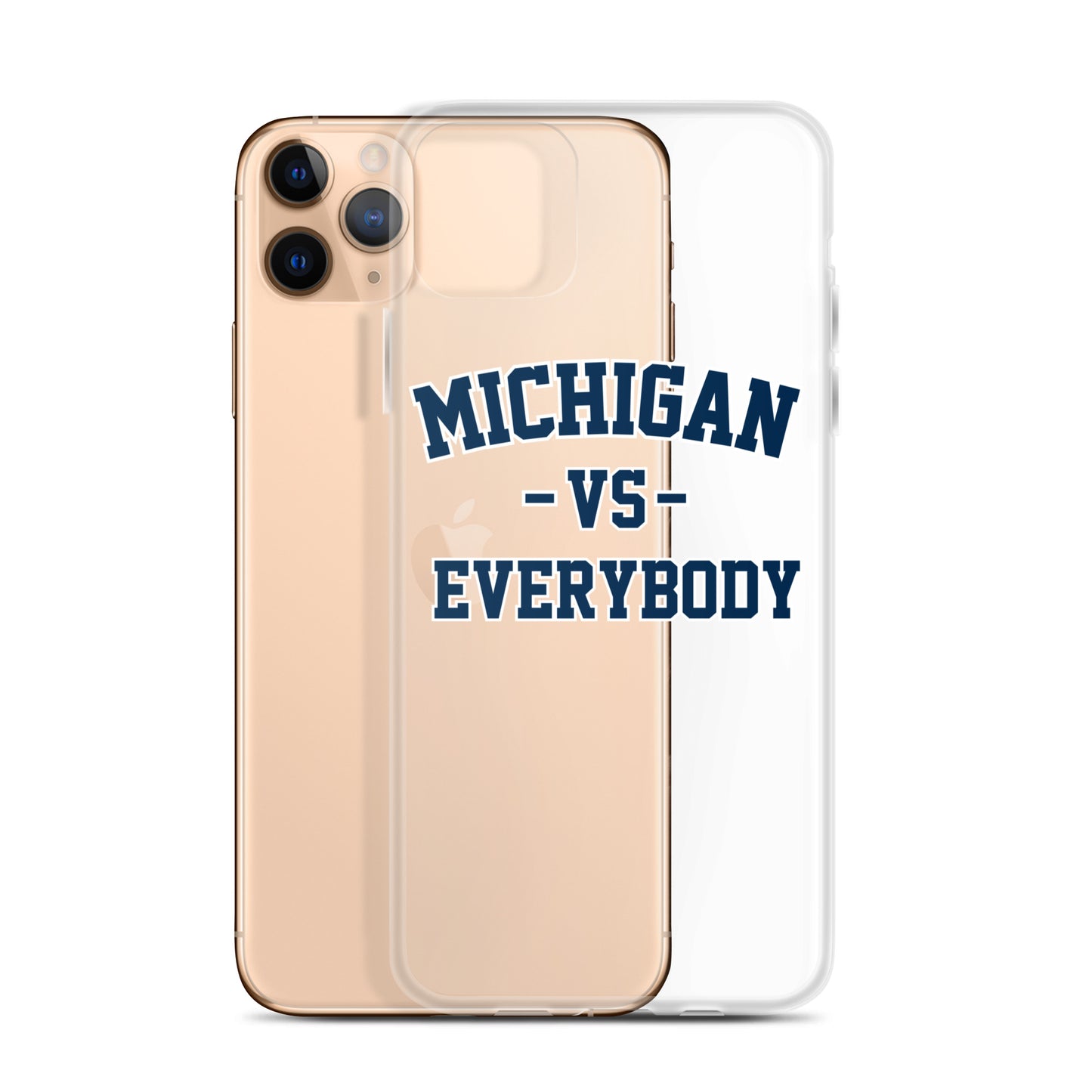 Michigan Vs Everybody Clear Case for iPhone