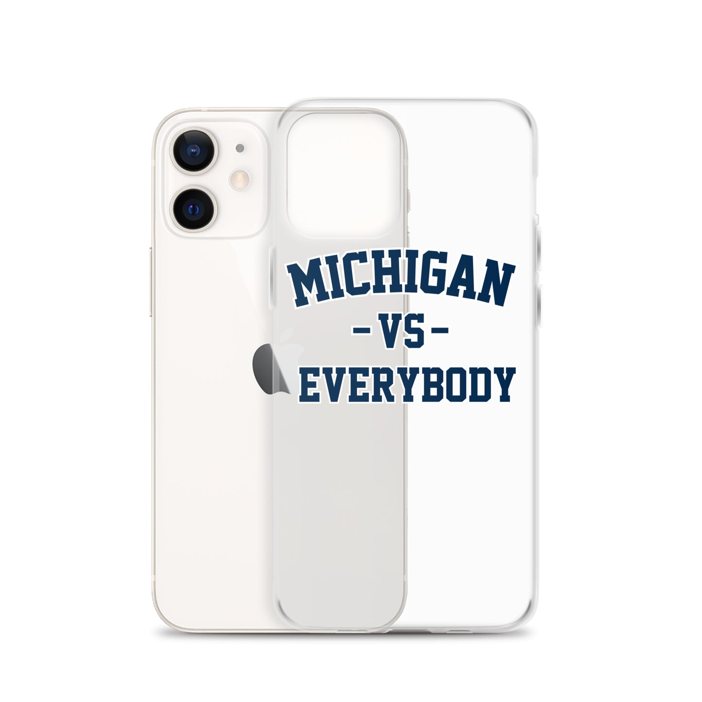 Michigan Vs Everybody Clear Case for iPhone