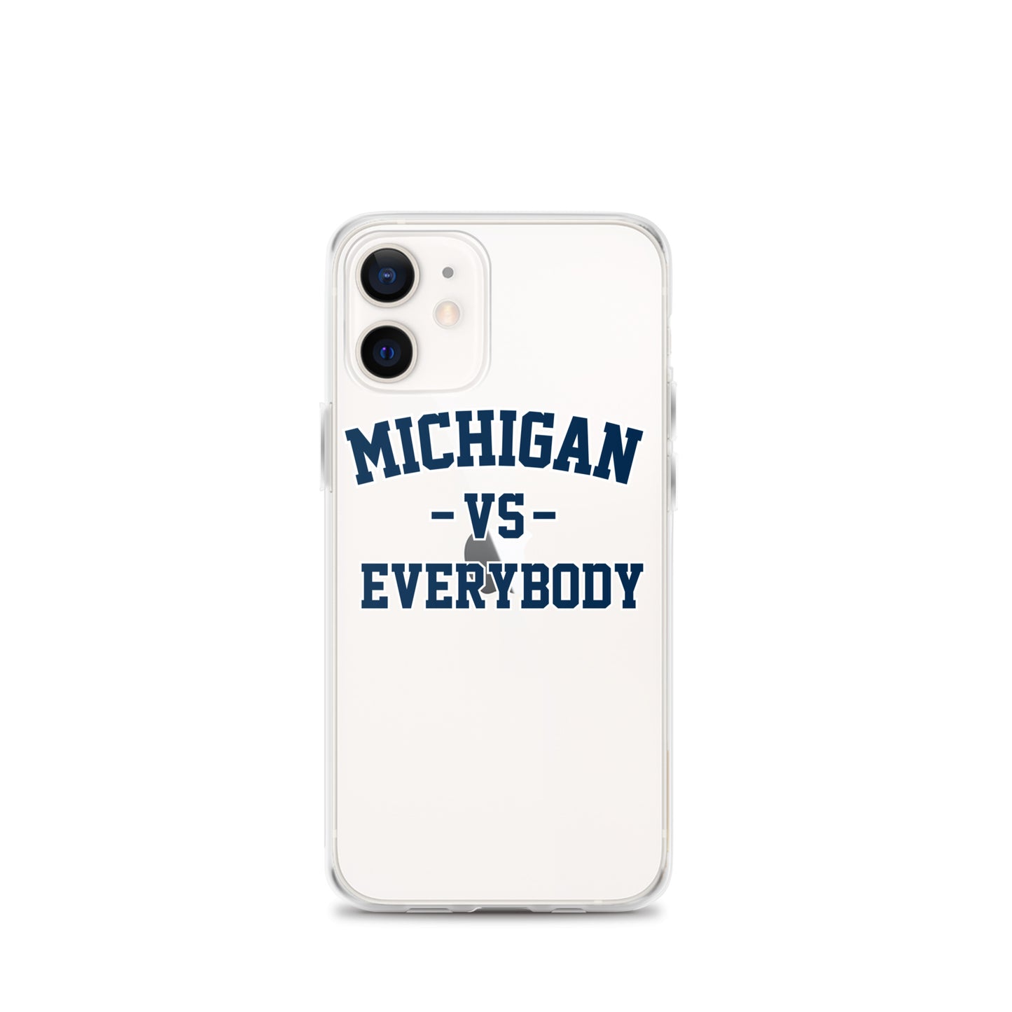 Michigan Vs Everybody Clear Case for iPhone