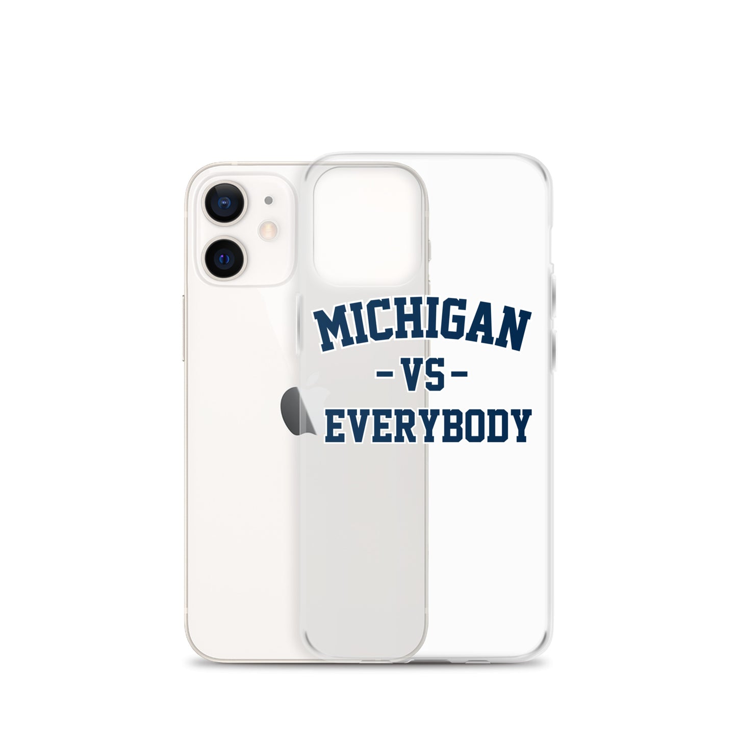 Michigan Vs Everybody Clear Case for iPhone