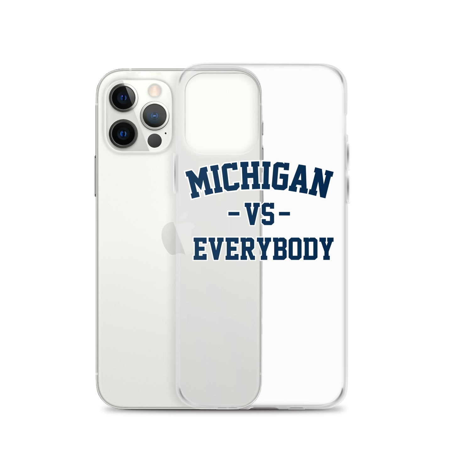 Michigan Vs Everybody Clear Case for iPhone