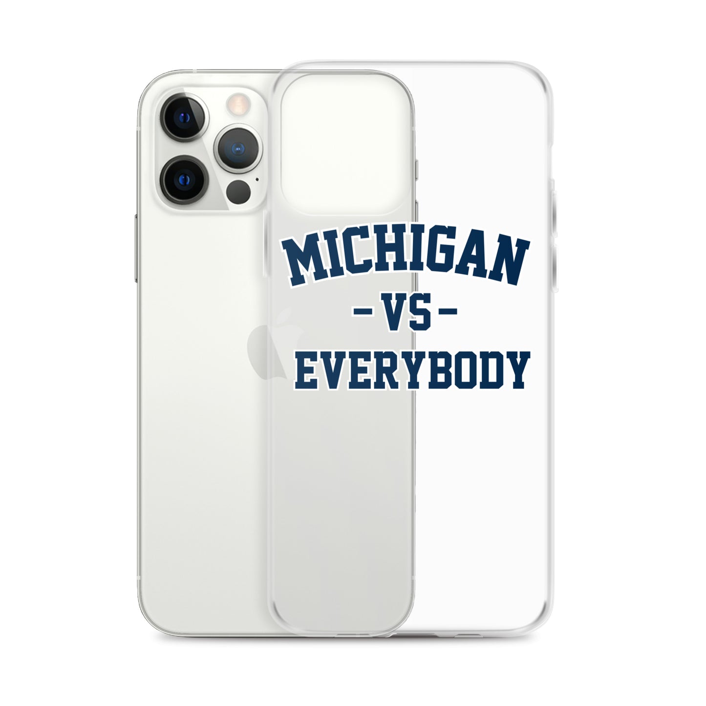 Michigan Vs Everybody Clear Case for iPhone