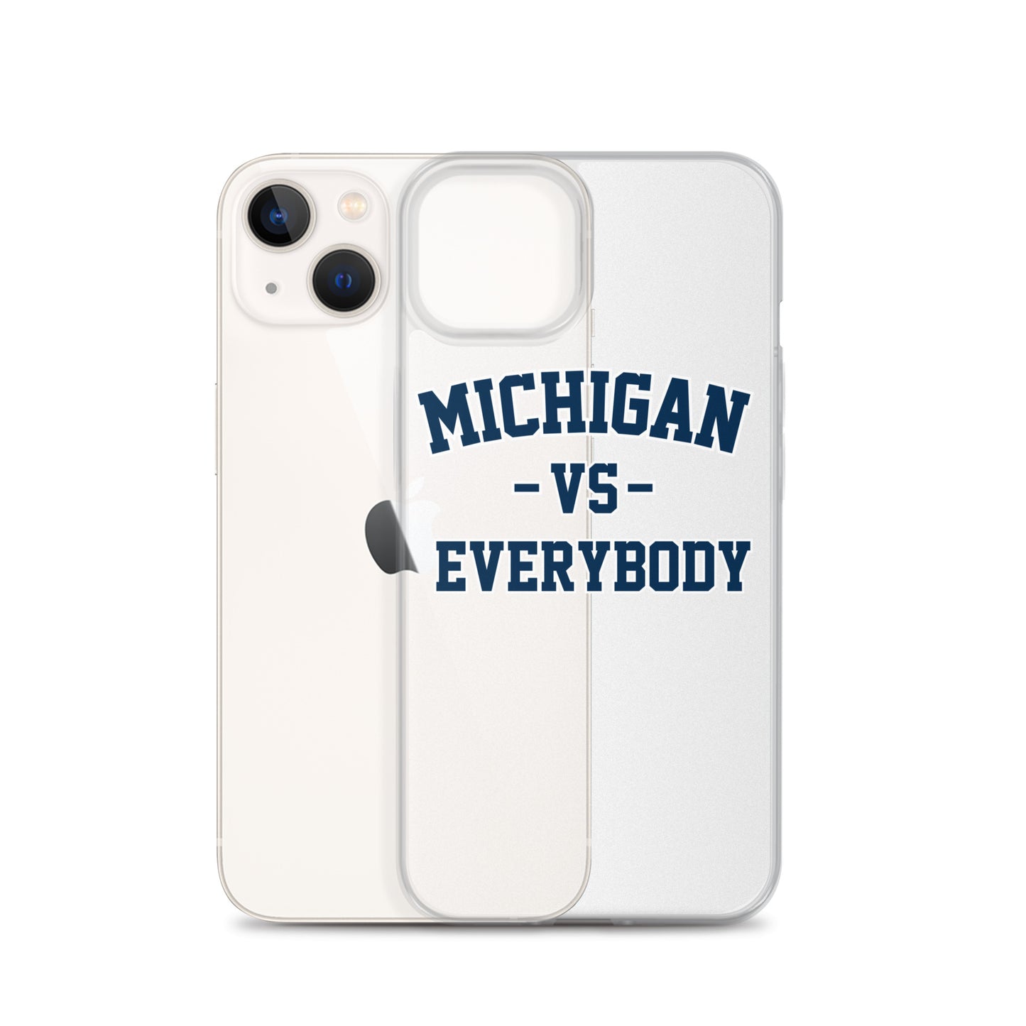 Michigan Vs Everybody Clear Case for iPhone