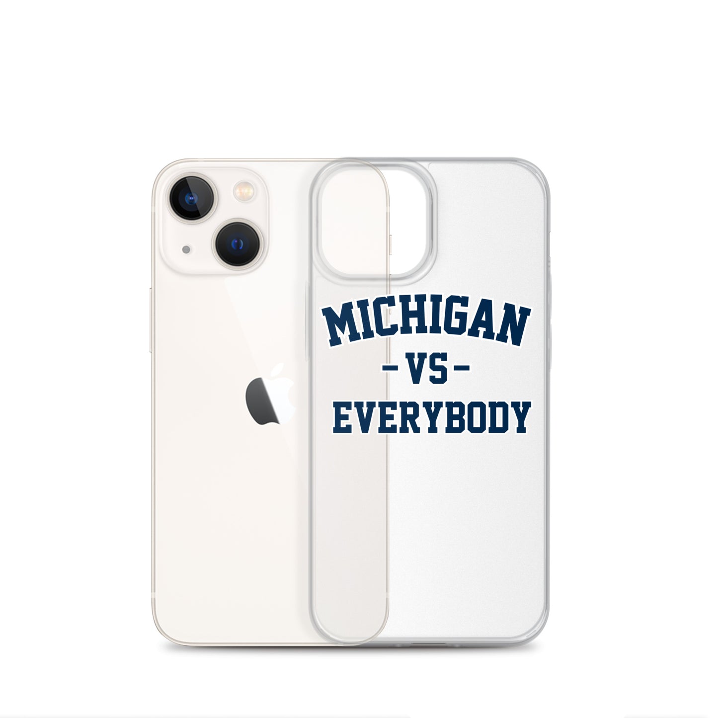 Michigan Vs Everybody Clear Case for iPhone