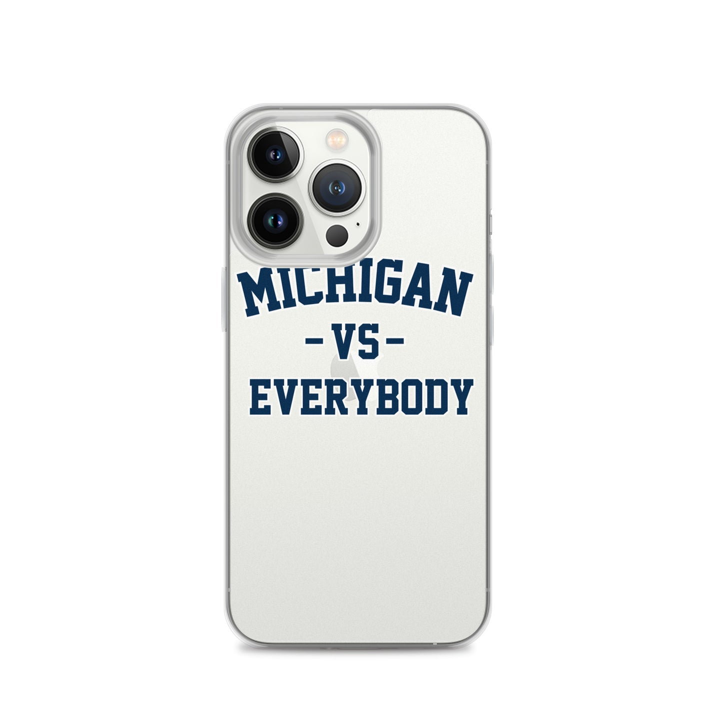 Michigan Vs Everybody Clear Case for iPhone