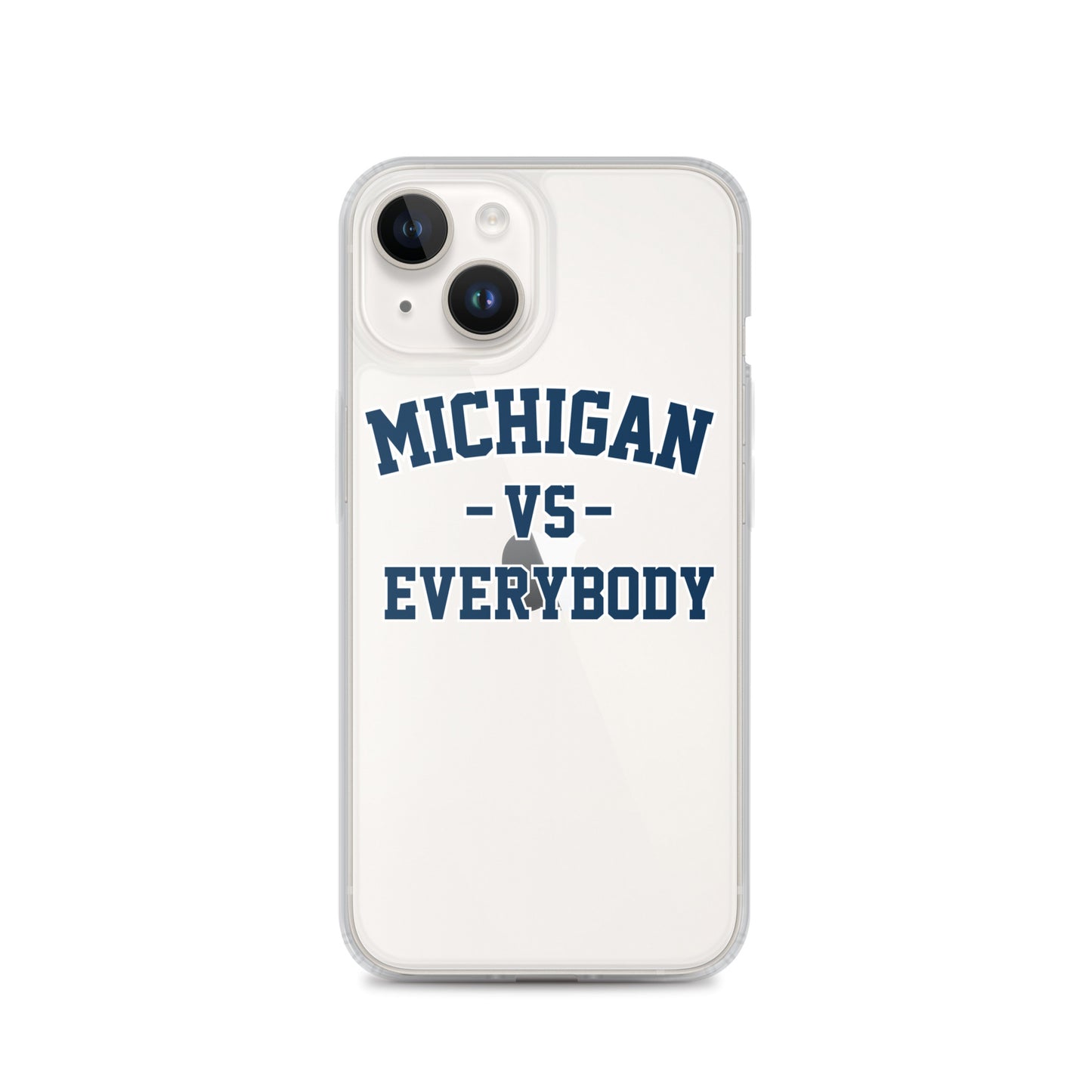 Michigan Vs Everybody Clear Case for iPhone