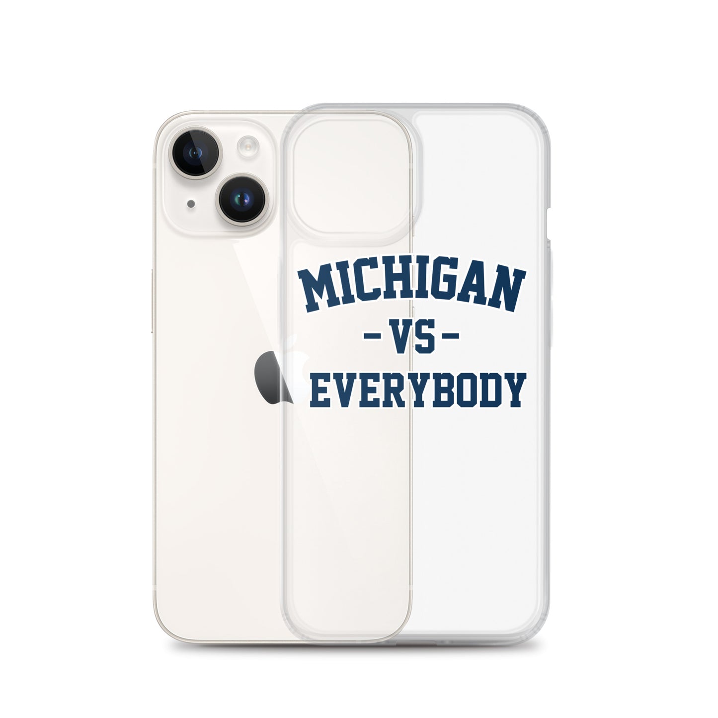 Michigan Vs Everybody Clear Case for iPhone