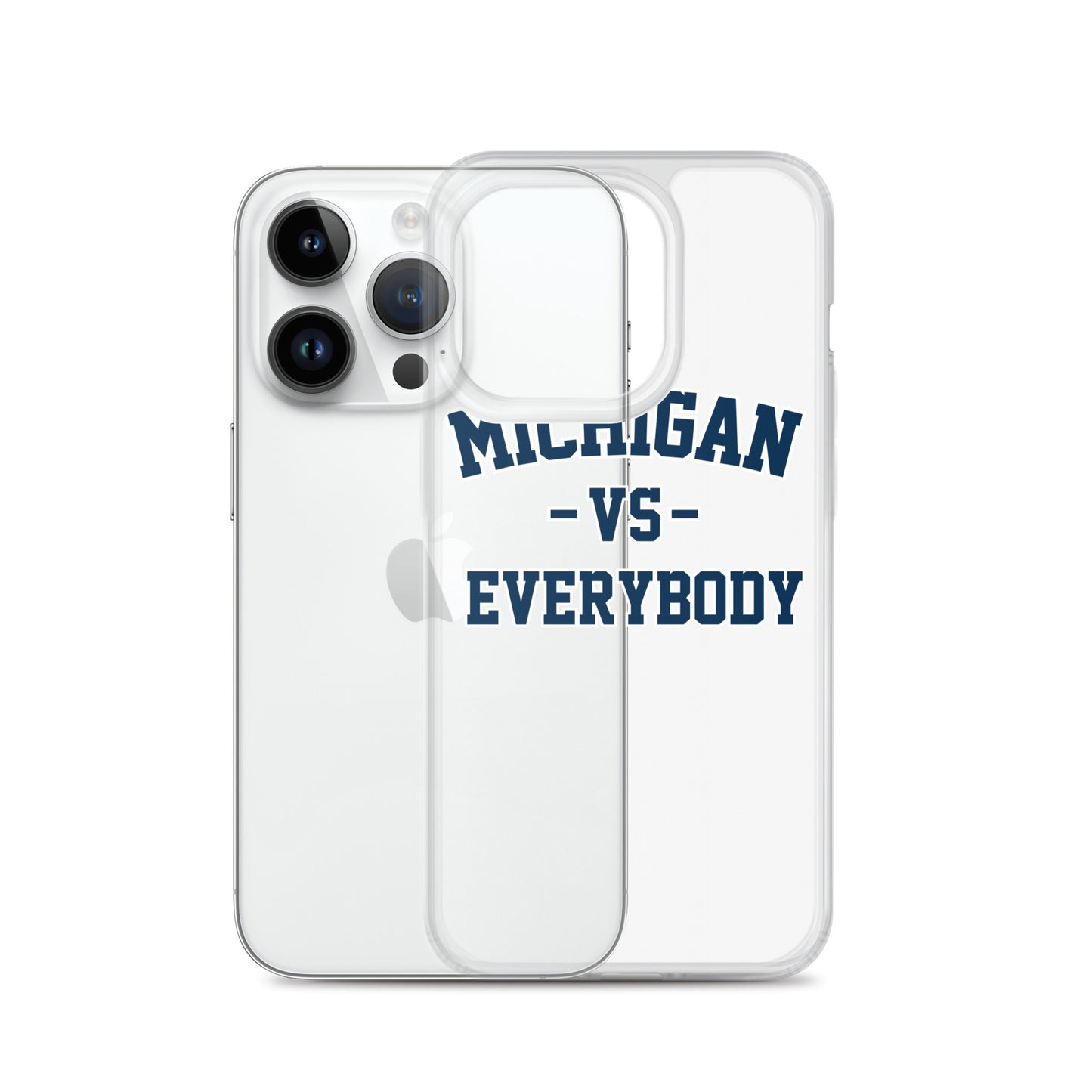 Michigan Vs Everybody Clear Case for iPhone