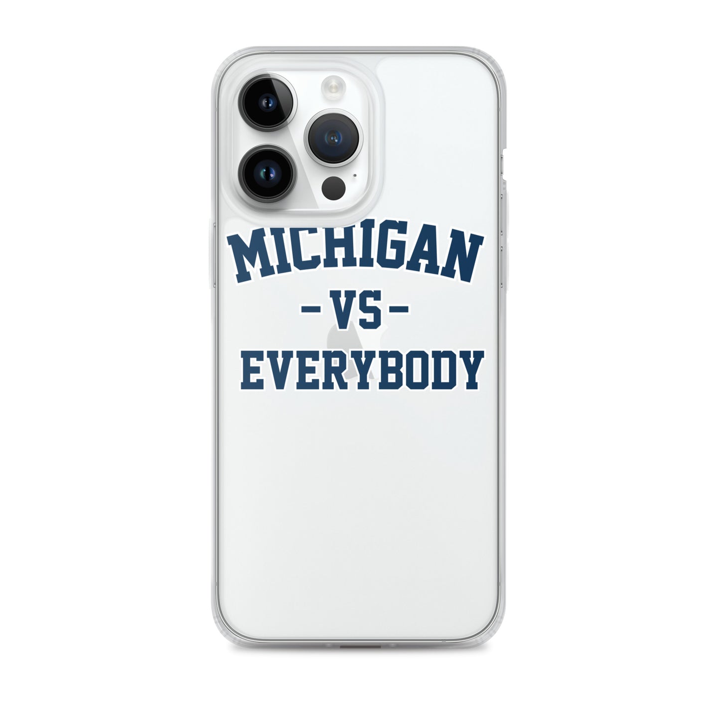 Michigan Vs Everybody Clear Case for iPhone