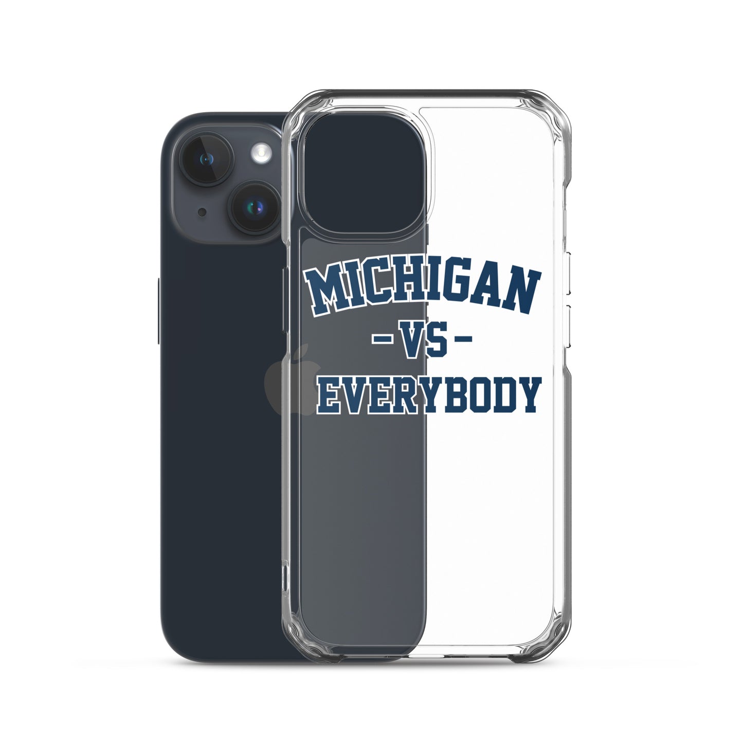 Michigan Vs Everybody Clear Case for iPhone