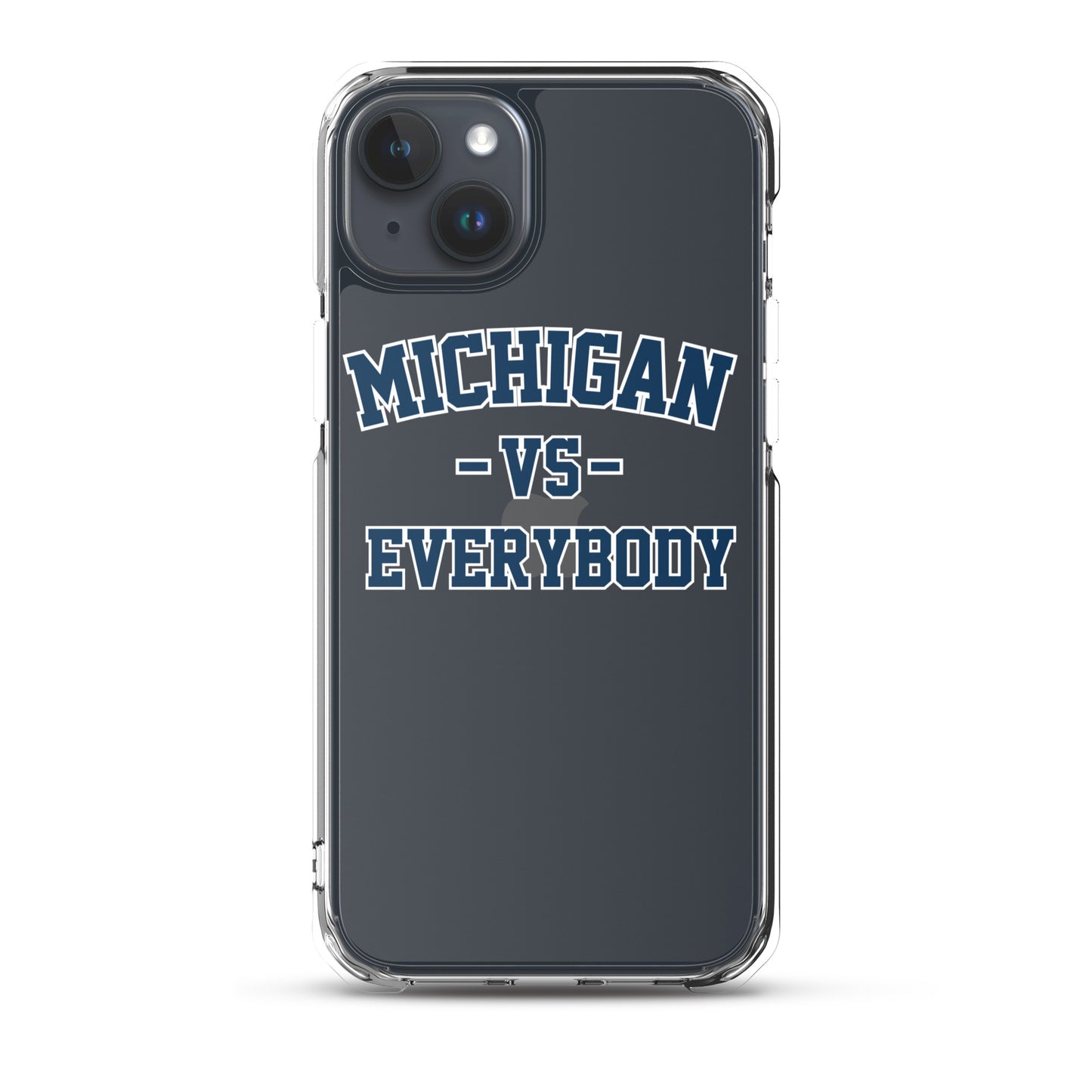 Michigan Vs Everybody Clear Case for iPhone