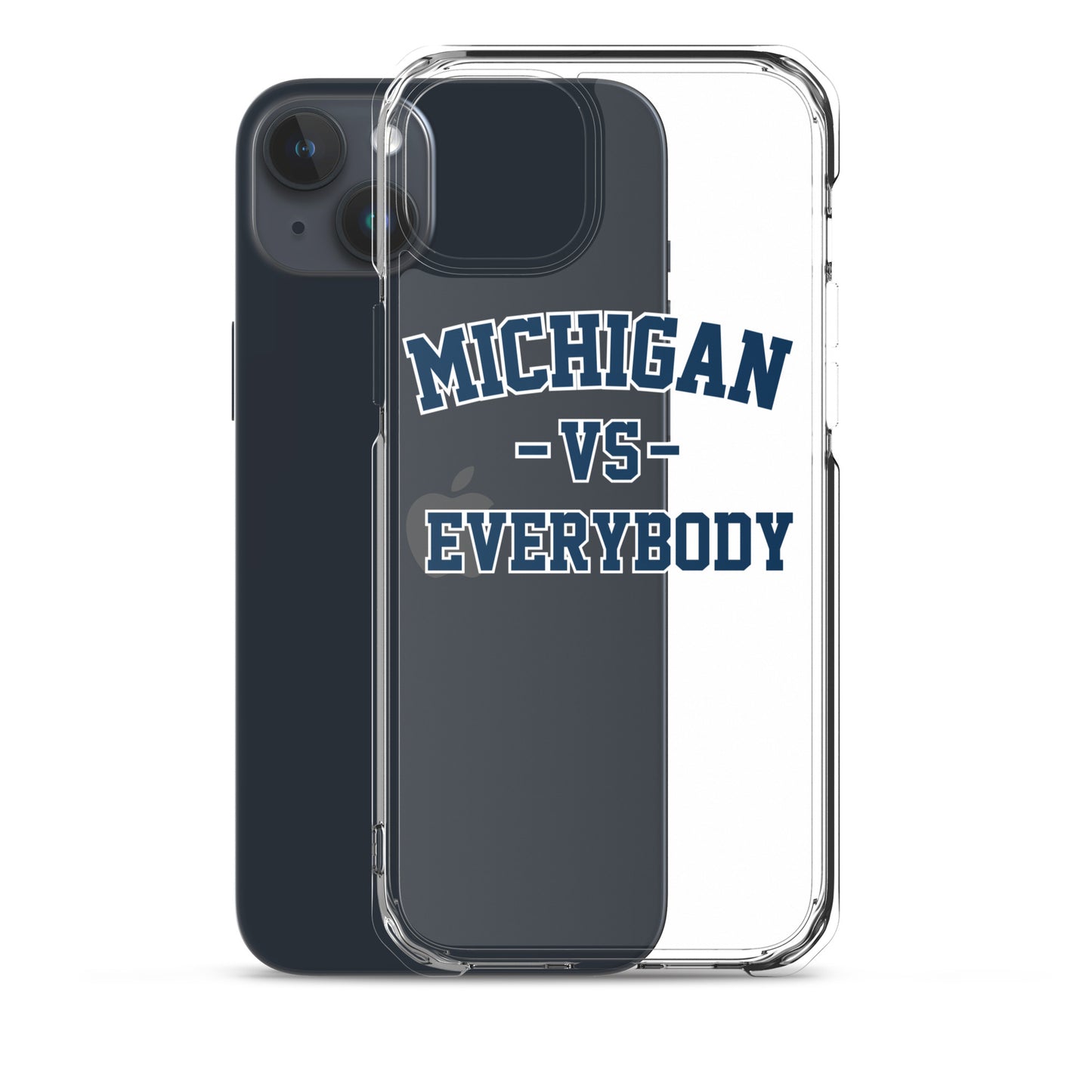 Michigan Vs Everybody Clear Case for iPhone