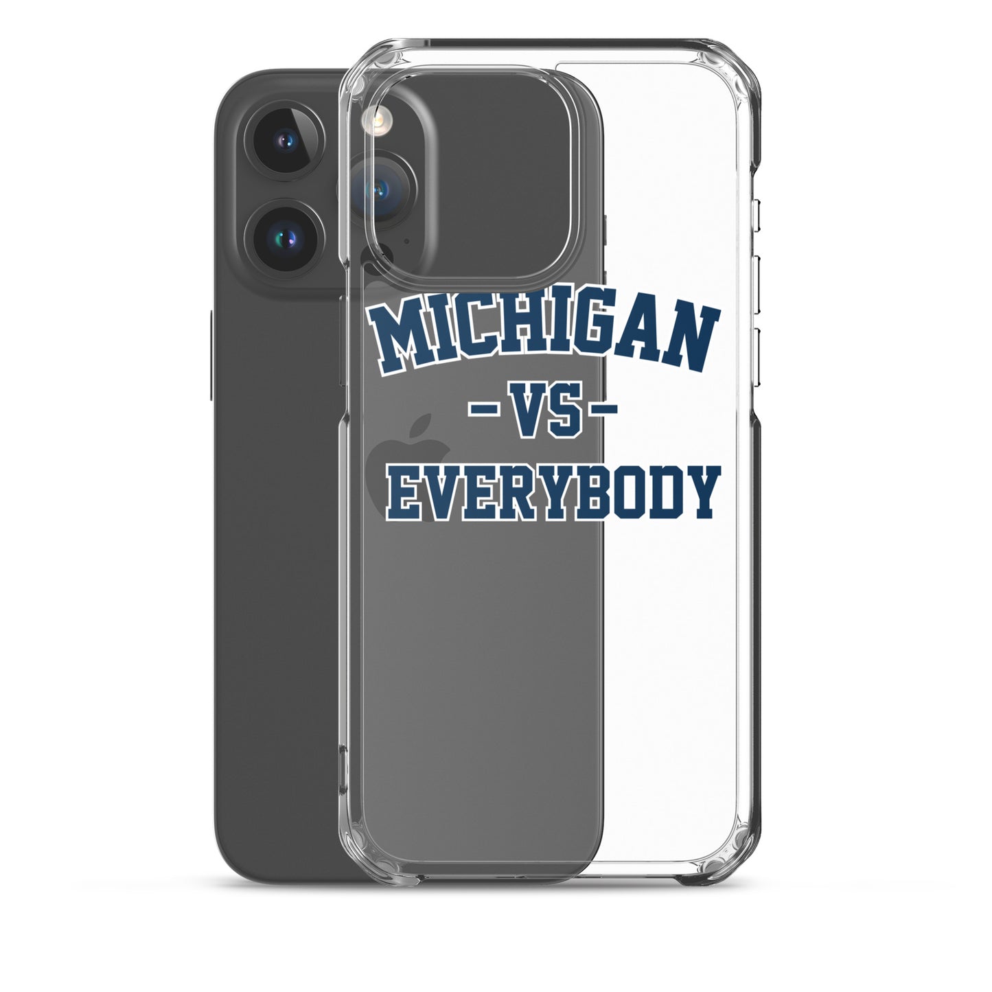 Michigan Vs Everybody Clear Case for iPhone